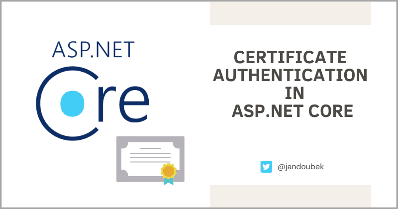 3 Easy Steps to Set Up Certificate Authentication in ASP.NET Core